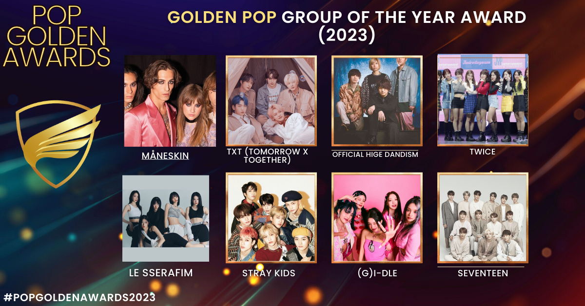 Golden Pop Group Of The Year Award (2023 Nominees)