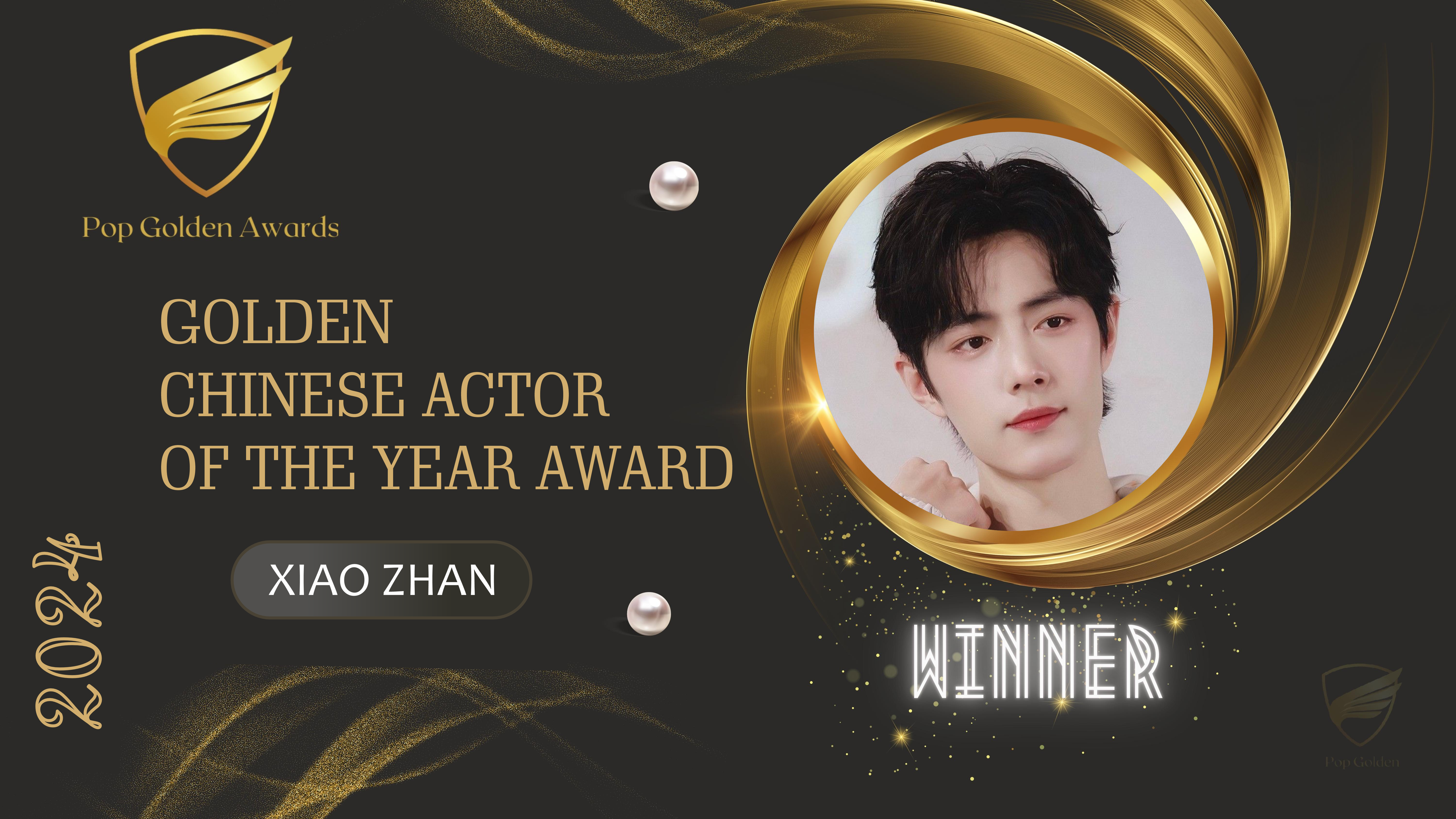 Golden CHINESE ACTOR OF THE YEAR Award (2026) Winner:  Xiao Zhan