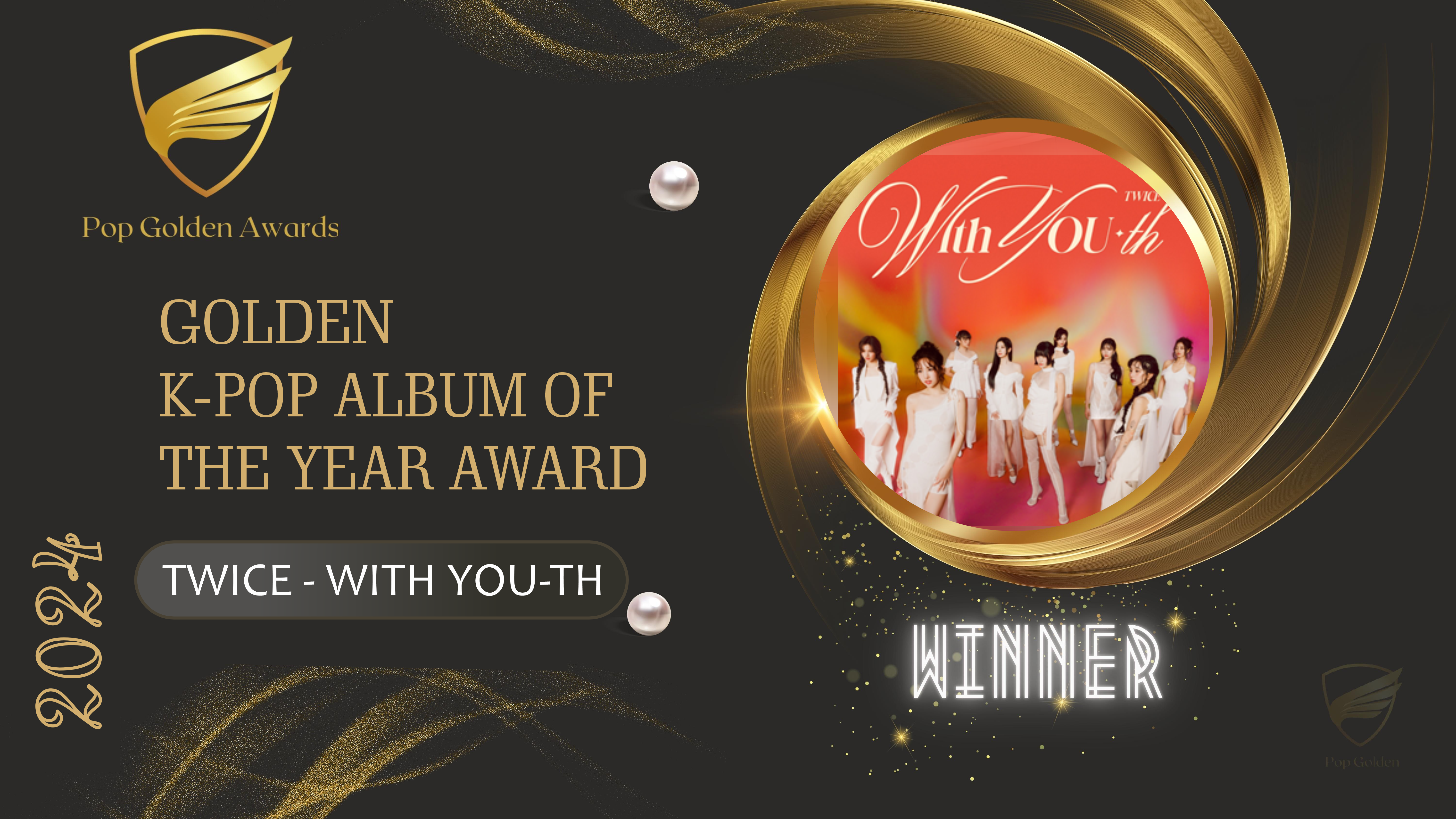 Golden K-pop ALBUM OF THE YEAR Award (2026)  Winner: Twice – With You-th